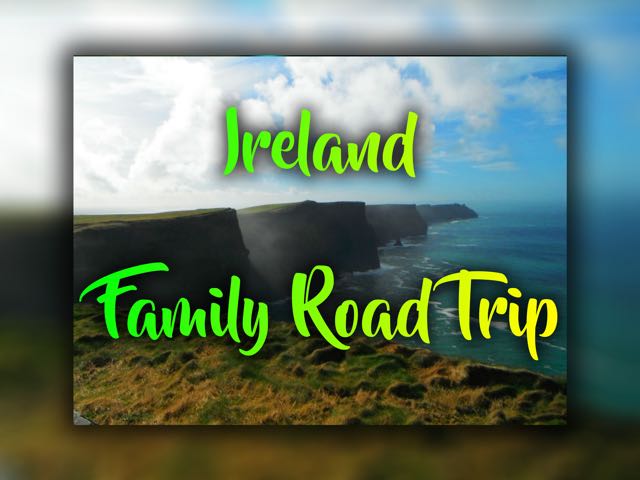 Top 10 Things to Do in Ireland with Kids